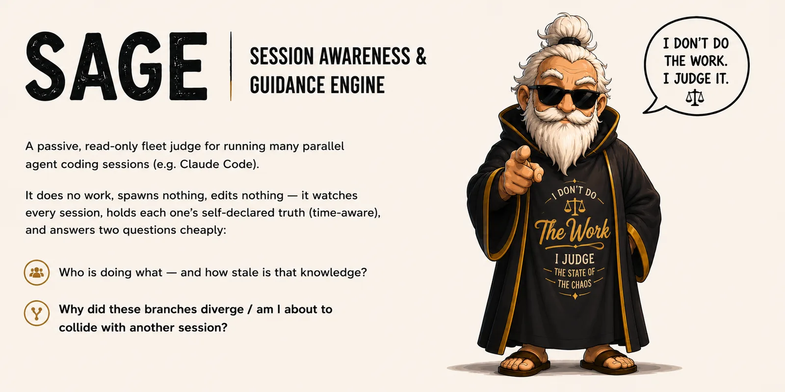 SAGE mascot — a robed sage with sunglasses and a staff, with the motto: I DON'T DO THE WORK. I JUDGE IT.